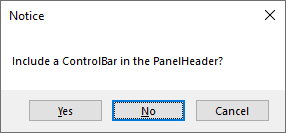 Prompt asking if a ControlBar should be added to the new
PanelHeader